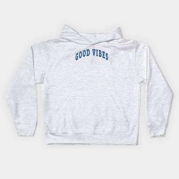 Good Vibes Capital Kids Hoodie by lukassfr